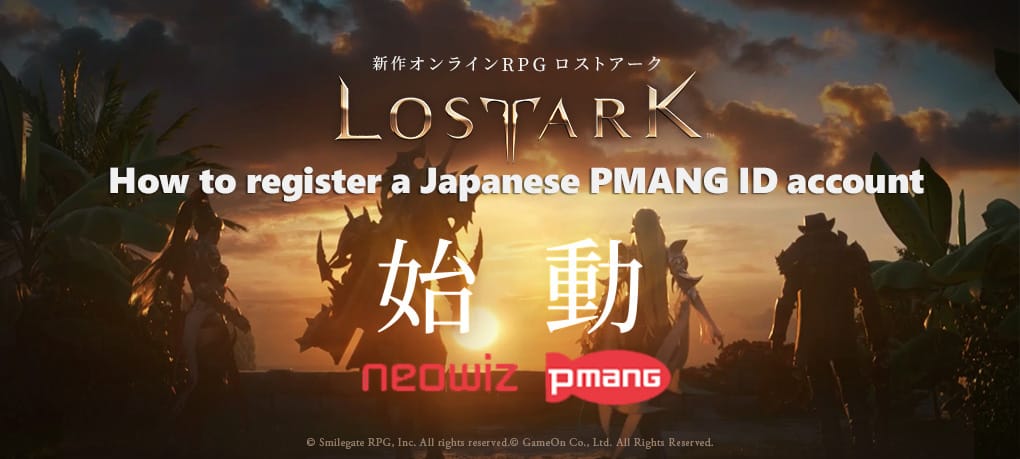 [JP] How to register a PMANG ID Account for LOST Ark Japan